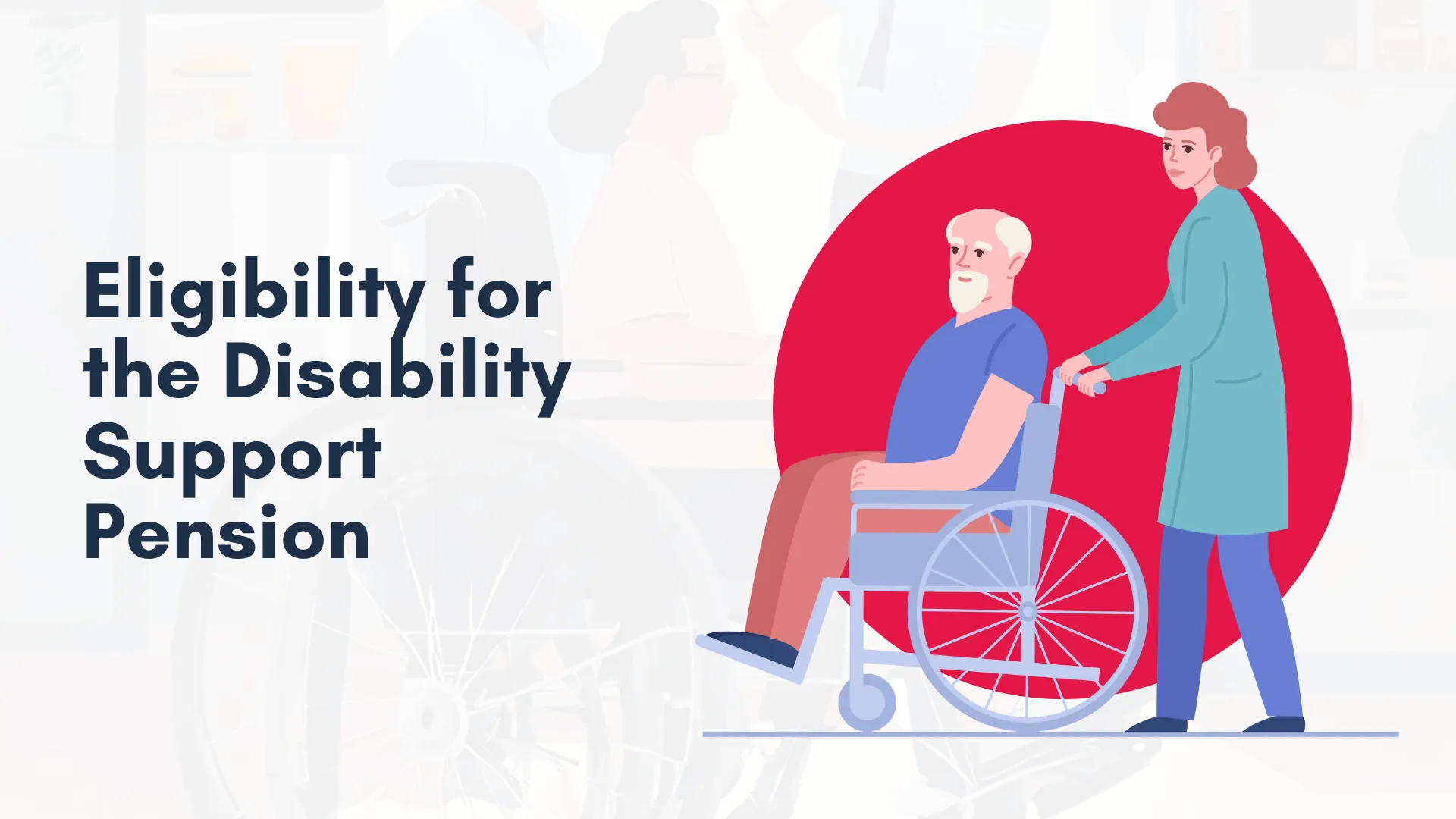 Eligibility for the Disability Support Pension
